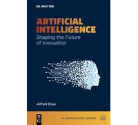 Intelligence artificielle – Façonner l'avenir de l'innovation – De Gruyter