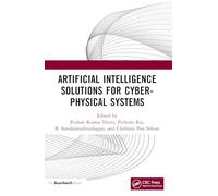 Artificial Intelligence Solutions for Cyber-physical Systems