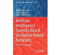 Artificial Intelligence Systems Based On Hybrid Neural Networks