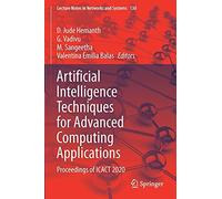 Artificial Intelligence Techniques For Advanced Computing Applications