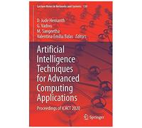 Artificial Intelligence Techniques For Advanced Computing Applications