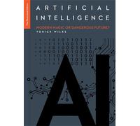 Artificial Intelligence: The Illustrated Edition - Yorick Wilks - Icon Books - ebook (ePub) - Livre