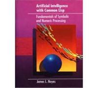 Artificial Intelligence With Common Lisp J. Noyes (Auteur)