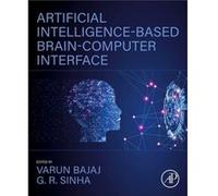 Artificial IntelligenceBased BrainComputer Interface Artificial IntelligenceBased BrainComputer Interface (Auteur)