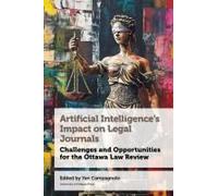 Artificial Intelligence's Impact On Legal Journals / Incidence De L'intelligence Artificielle Sur Les Revues De Droit