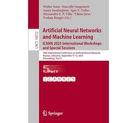 Artificial Neural Networks and Machine Learning. ICANN 2025 International Workshops and Special Sessions