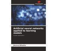 Artificial neural networks applied to learning models: A clear explanation