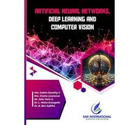 Artificial Neural Networks, Deep Learning and Computer Vision