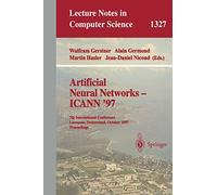Artificial Neural Networks-Icann '97: 7th International Conference, Lausanne, Switzerland, October 8-10, 1997 Proceedings