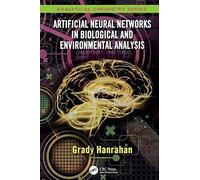Artificial Neural Networks In Biological And Environmental Analysis