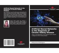 Artificial Neural Networks in the Diagnosis of Chronic Kidney Disease: Study on the application of an artificial neural network to diagnose chronic kidney disease