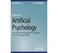 Artificial Psychology: Learning from the Unexpected Capabilities of Large Language Models