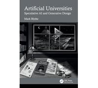 Artificial Universities: Speculative Ai and Generative Design