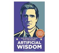 Artificial Wisdom: The most gripping and propulsive debut since DARK MATTER