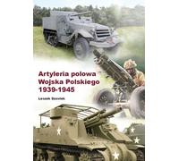 Artillerie de campagne de l'armée polonaise 1939-1945 (Buch auf Polnisch)