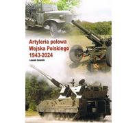 Artillerie de campagne de l'armée polonaise 1943 - 2024