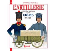 Artillerie et système Gribeauval - Ludovic Letrun - Histoire Et Collections - broché - Beau livre