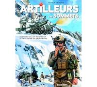 Artilleurs des sommets: Histoire du 93e régiment d'artillerie de montagne