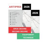 Artiprix 2026 - 2 Bordereaux de prix : Gros Oeuvre & Second Oeuvre + Equipement Technique: Artisans & Entreprises du BTP chiffrez rapidement & précisément vos travaux en neuf et en rénovation