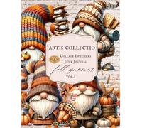 ARTIS COLLECTIO Collage Ephemera For Junk Journal, Fall Gnomes Vol.1: A Book With 166 Images To Use, Cut Out and Paste for Art Journaling, Vintage, Mixed Media and Scrapbooking Collage Decorative Art