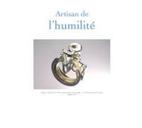 Artisan de l'humilité: Pensées intérieures pour une vie plus juste et plus libre