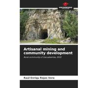 Artisanal mining and community development: Rural community of Llacuabamba, 2022