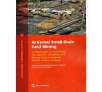 Artisanal Small-Scale Gold Mining