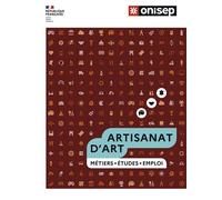 Artisanat d'Art Métiers. Etudes. Emploi - Collectif - Onisep - broché - Guide