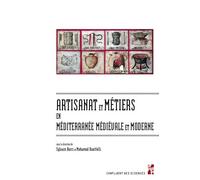 Artisanat Et Métiers En Méditerranée Médiévale Et Moderne