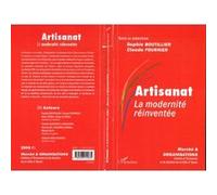 Artisanat La modernité réinventée - Sophie Boutillier - L'harmattan - broché - Etude