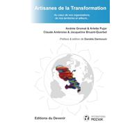 Artisanes de la Transformation: Au cœur de nos organisations, de nos territoires et ailleurs…