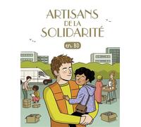 Artisans de la solidarité (tome 30) - Emmanuel Cerisier - Bayard Jeunesse - cartonné - Roman junior dès 9 ans