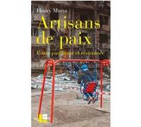 Artisans de paix Henry Mottu (Auteur)