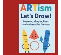 Artism!: Creative Expression & Sensory-Friendly Art Activities for Kids