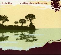 Artisokka - Hiding Place in Thearbor [Import]