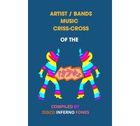 ARTIST / BANDS MUSIC CRISS-CROSS OF THE 1970s: 1970s CRISS-CROSS PUZZLE BOOK
