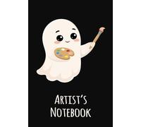 Artist Graph Paper Notebook - Cute Ghost Artist Journal 6x9, 150 Grid Pages, Kawaii Creative Notebook for Drawing, Sketching and Ideas: Cute Gift for ... Pages for Sketching, Notes, and Creative Work