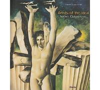 Artist of the Ideal. La vita e le opere. Ediz. illustrata