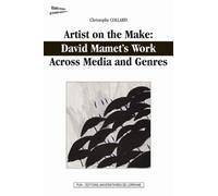Artist On The Make: David Mamet's Work Across Media And Genres