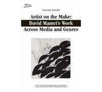 Artist On The Make: David Mamet's Work Across Media And Genres