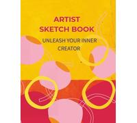 Artist Sketchbook: Large Creative 120 Page Drawing Pad for Kids, Teens, Adults