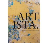 ARTISTA: A Curated Selection of Contemporary Artists