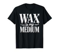 Artiste Encaustique La Cire Est Mon Medium Peintre Peinture T-Shirt