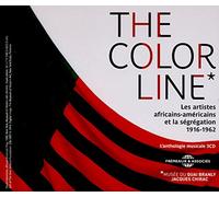 The Color Line : Les Artistes Africains-Américains Et La Ségrégation 1916-1962