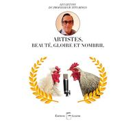 Artistes, beauté, gloire et nombril Les leçons du Professeur Tito Bingo - Etienne Grandjean - Goater - broché - Anthologie
