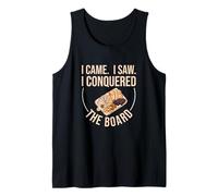 Artistes de charcuterie amusants I Came I Saw I Conquered The Board Débardeur
