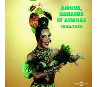 Artistes Divers - Amour, Bananes Et Ananas (1932-1950)