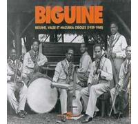 Artistes Divers – Antilles : Biguine, Valses & Mazurkas Créoles – 1929-1940
