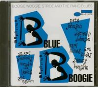Artistes Divers - Blue Boogie (Boogie Woogie, Stride & The Piano Blues)
