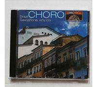 Artistes Divers - Brazil Choro-Saxophone Why ?